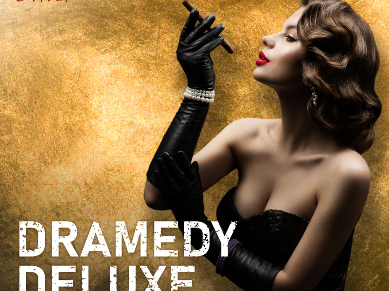 Dramedy Deluxe