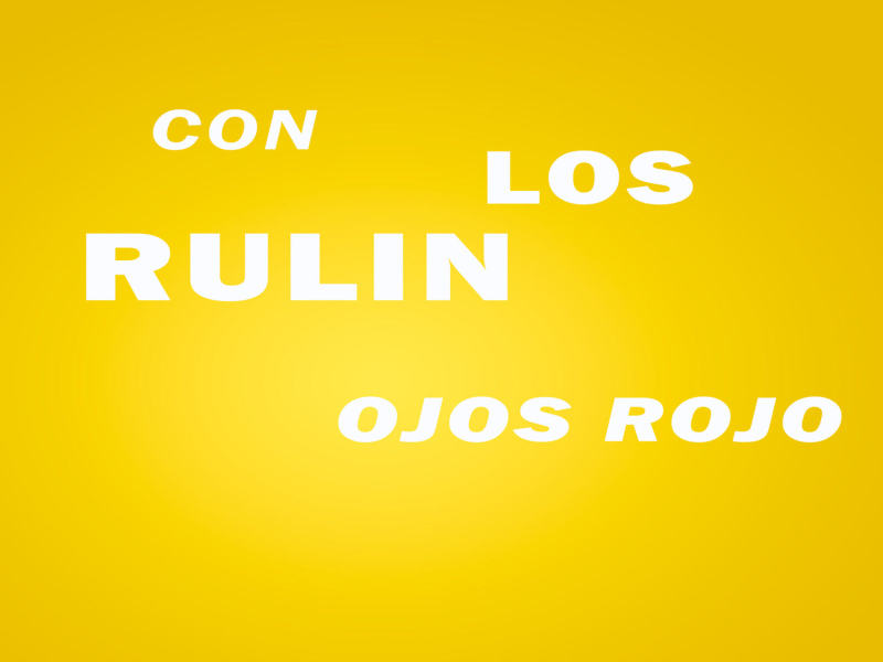 Rulin Con Los Ojos Rojo (Single)