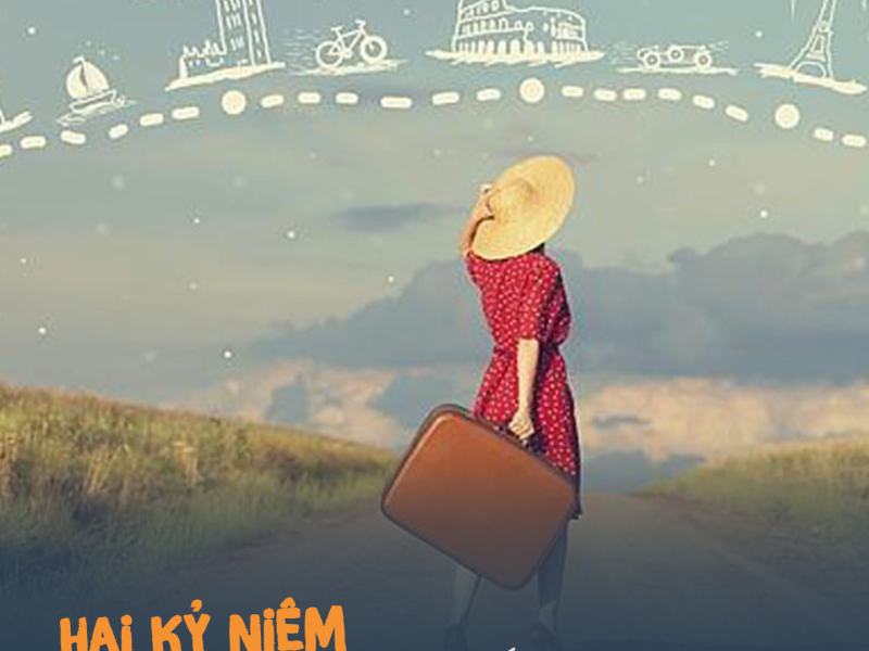 Hai Kỷ Niệm Một Chuyến Đi (Single)