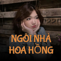 Ngôi Nhà Hoa Hồng (Tú Remix) (Single)