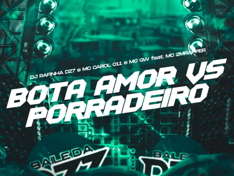 BOTA AMOR VS PORRADEIRO (Single)