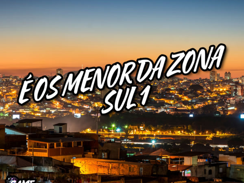 É Os Menor Da Zona Sul 1 (Single)