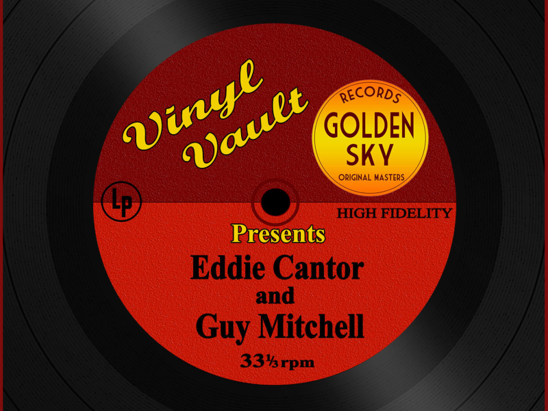 Vinyl Vault Presents Eddie Cantor and Guy Mitchell