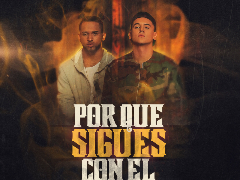 Por Qué Sigues con Él (Remix) (Single)