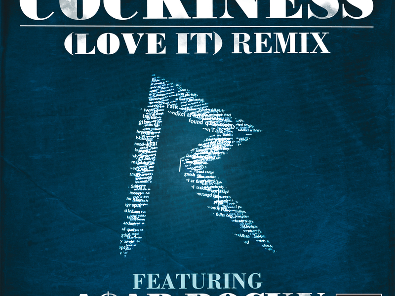 Cockiness (Love It) Remix