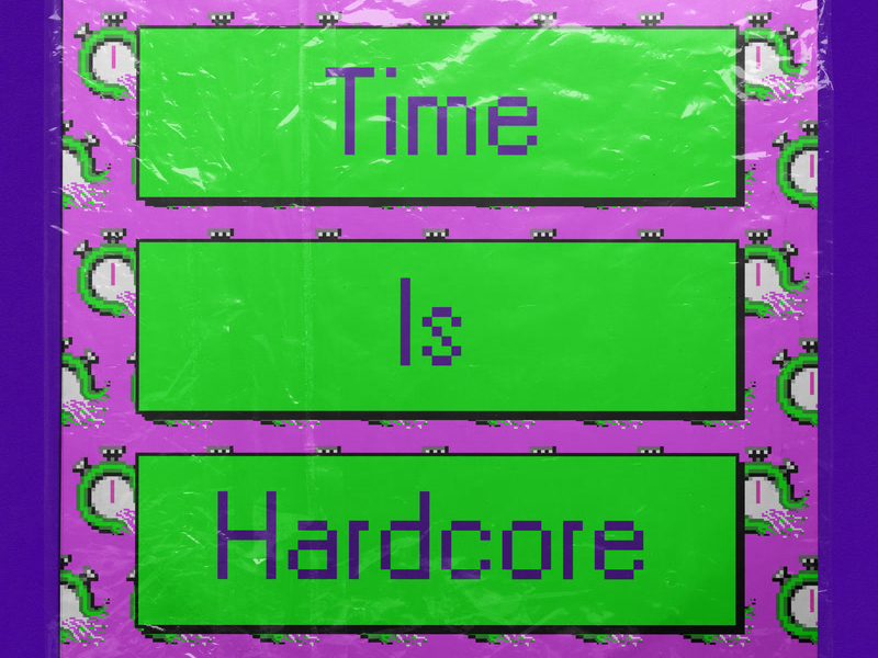 Time Is Hardcore (Single)