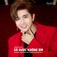 Có Được Không Em (Ducth Remix) (Single)