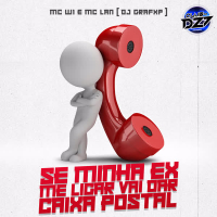 SE MINHA EX ME LIGAR VAI DAR CAIXA POSTAL (Single)