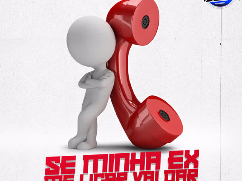 SE MINHA EX ME LIGAR VAI DAR CAIXA POSTAL (Single)