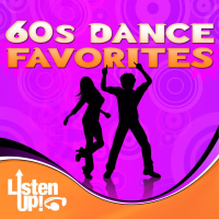 Listen Up: 60s Dance Favorites