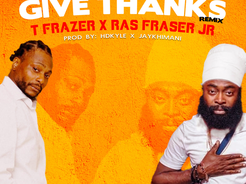 Give Thanks (Remix) (Single)