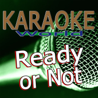 Ready or Not (Originally Performed By Bridgit Mendler) [Karaoke Version] (Single)