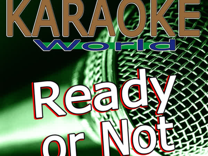 Ready or Not (Originally Performed By Bridgit Mendler) [Karaoke Version] (Single)