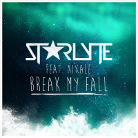 Break My Fall (feat. Nixale) (Single)