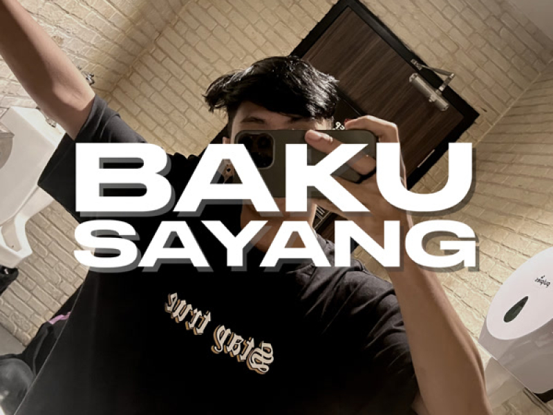 BAKU SAYANG (Single)