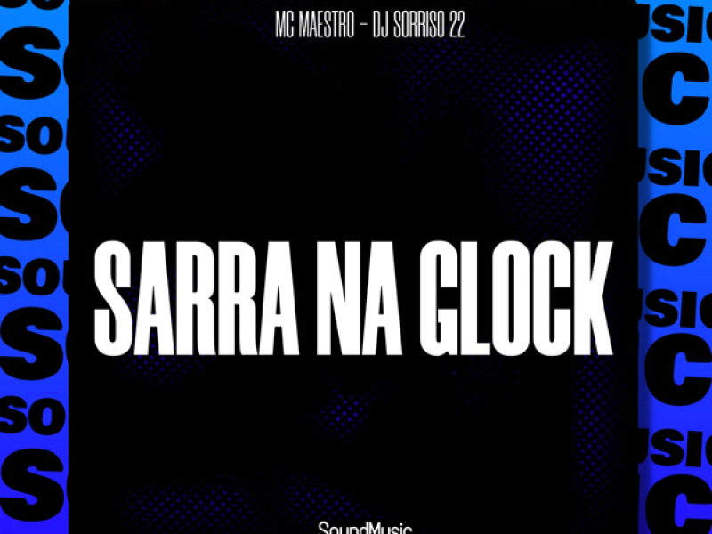 SARRA NA GLOCK (Single)