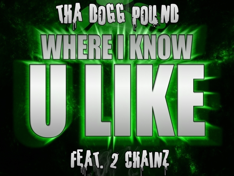 Where I Know U Like (feat. 2 Chainz)