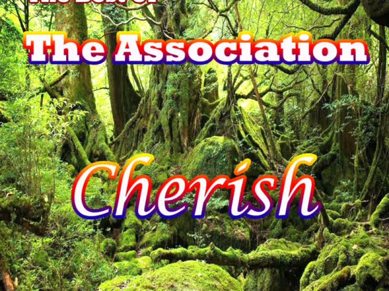 Cherish: The Best of The Association (Re-Recorded)