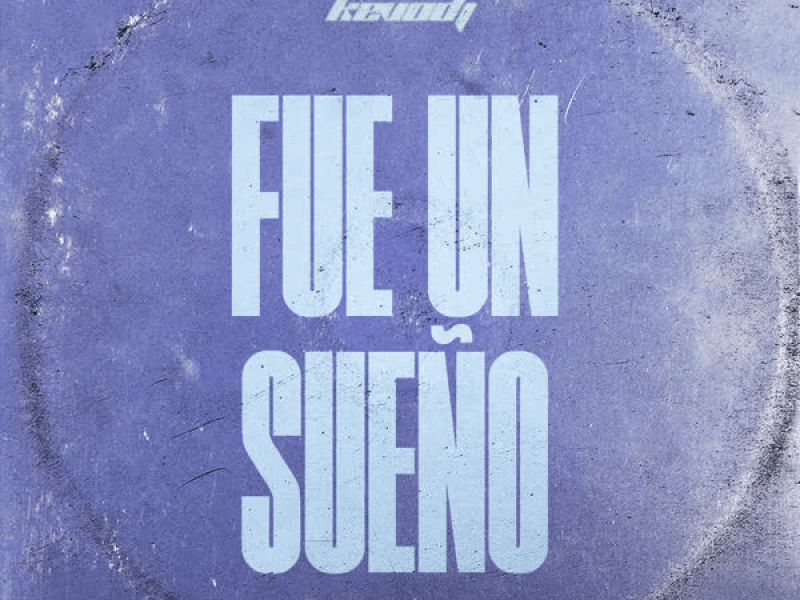 Fue un Sueño (Remix) (Single)