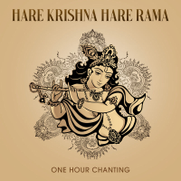 Hare Krishna Hare Rama (One Hour Chanting) (Single)