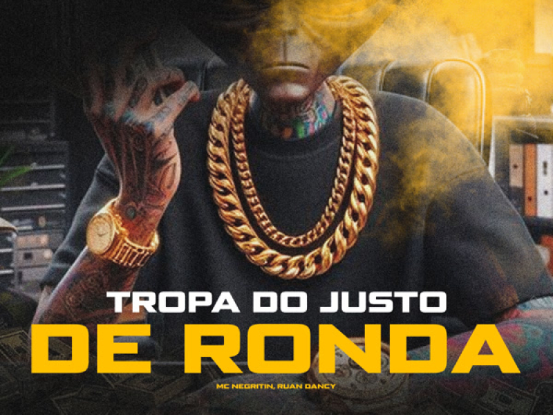 TROPA DO JUSTO DE RONDA (Single)