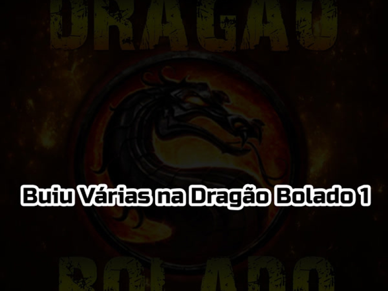 Buiu Várias na Dragão Bolado 1 (Single)