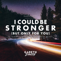 I Could Be Stronger (But Only For You) (Single)