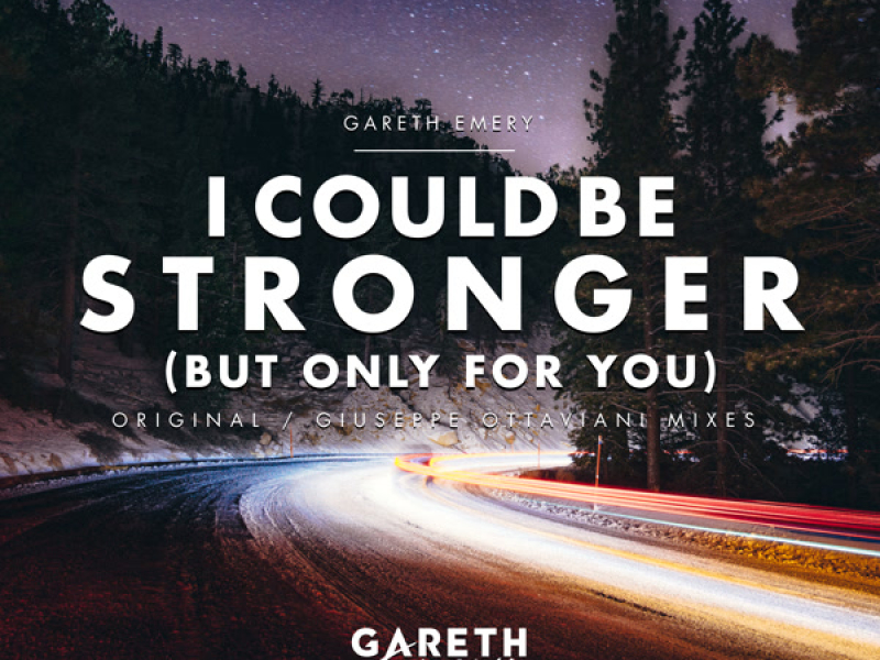 I Could Be Stronger (But Only For You) (Single)
