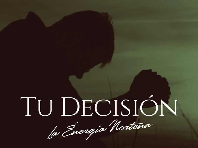 Tu Decisíon (Single)