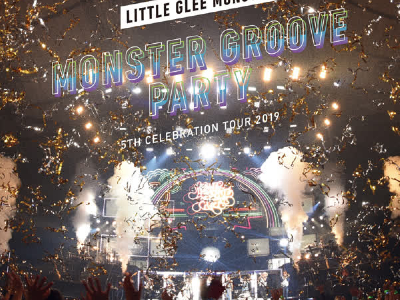 5th Celebration Tour 2019 MONSTER GROOVE PARTY