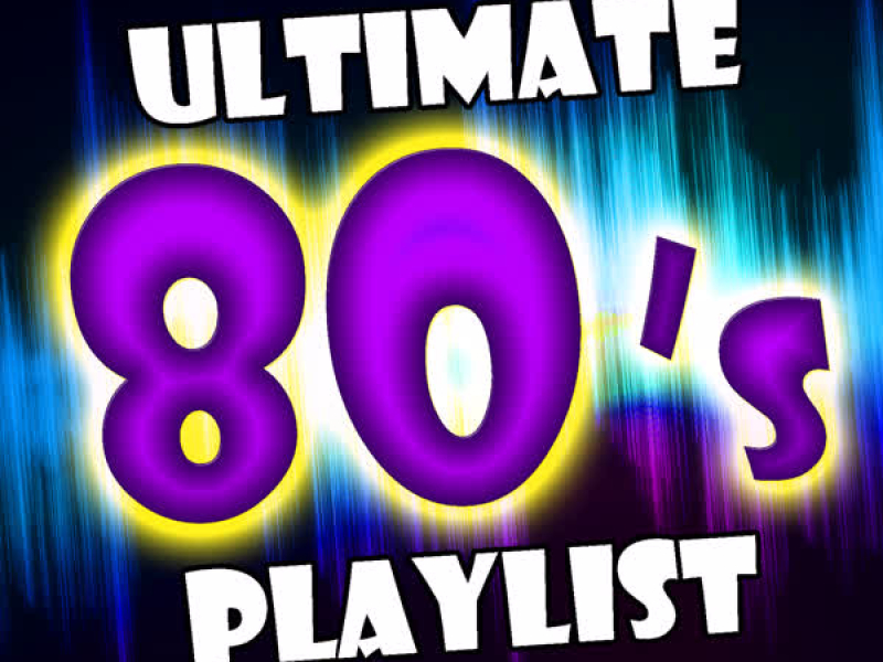 Ultimate 80's Playlist