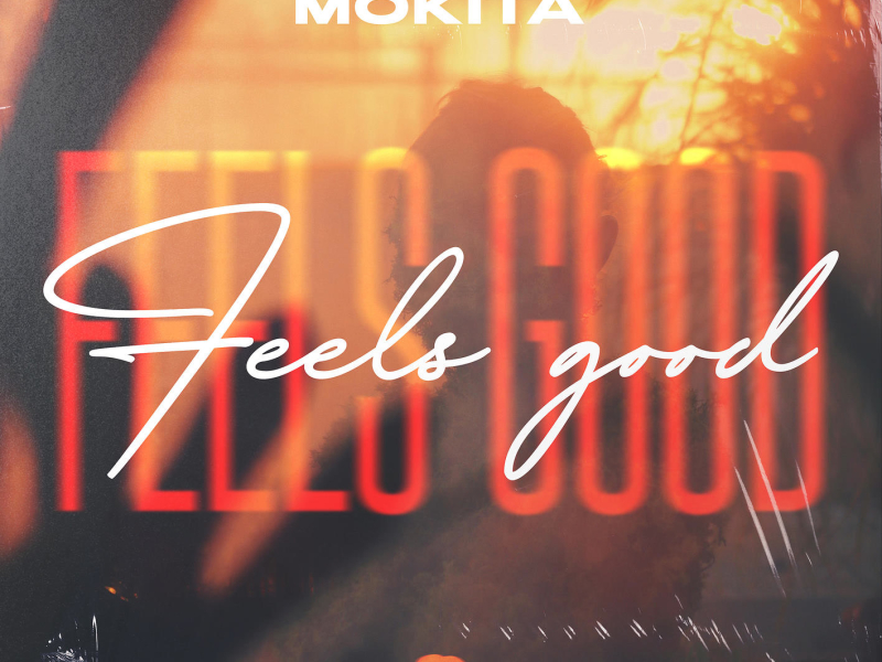 Feels Good (Single)