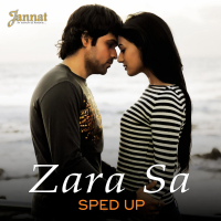 Zara Sa (Sped Up) (Single)