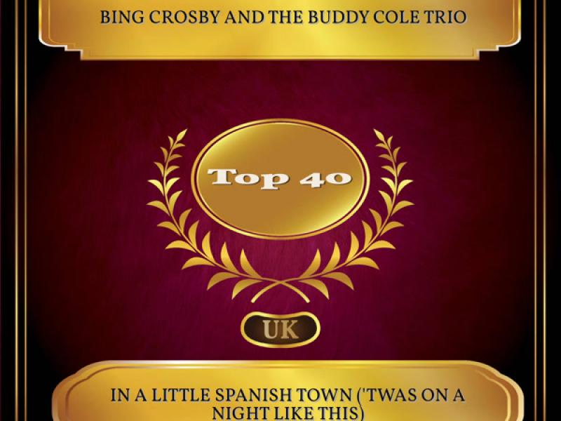 In A Little Spanish Town ('twas On A Night Like This) (UK Chart Top 40 - No. 22) (Single)