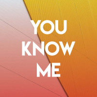 You Know Me (Single)