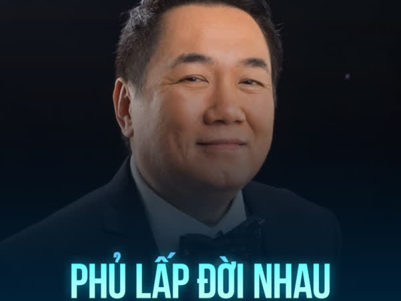 Phủ Lấp Đời Nhau (Single)