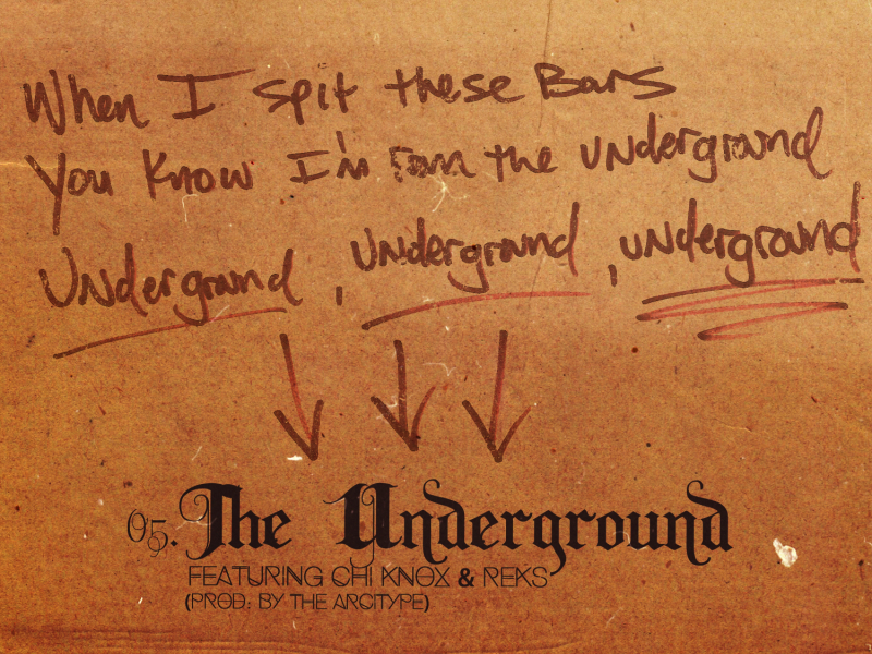 The Underground (feat. Chi Knox & REKS)