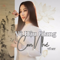 Về Hậu Giang Con Nhé (Single)