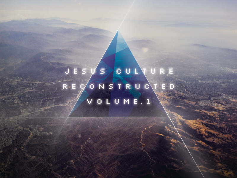 Jesus Culture Reconstructed (Vol. 1)