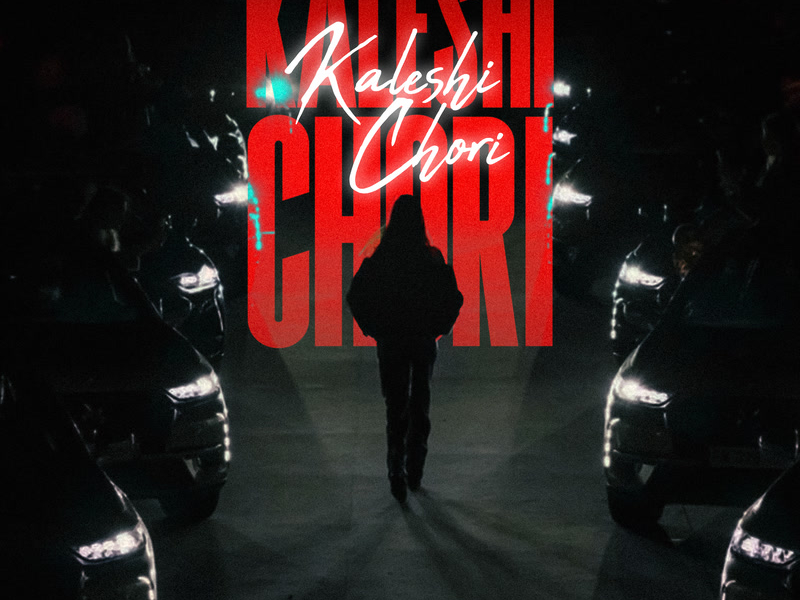 KALESHI CHORI (Single)