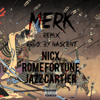 MERK (Remix) [feat. Jazz Cartier & Rome Fortune] (Single)