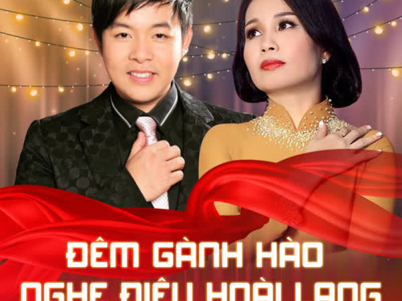 Đêm Gành Hào Nghe Điệu Hoài Lang (Xuân Phát Tài 9) (Single)