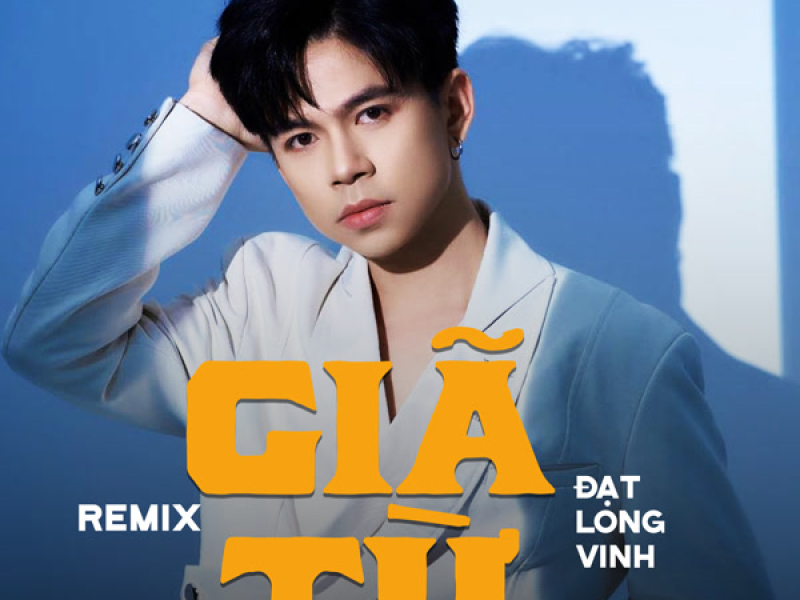 Giã Từ (Remix) (Single)