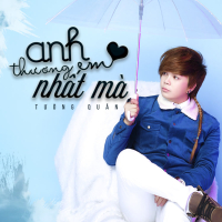 Anh Thương Em Nhất Mà (Single)