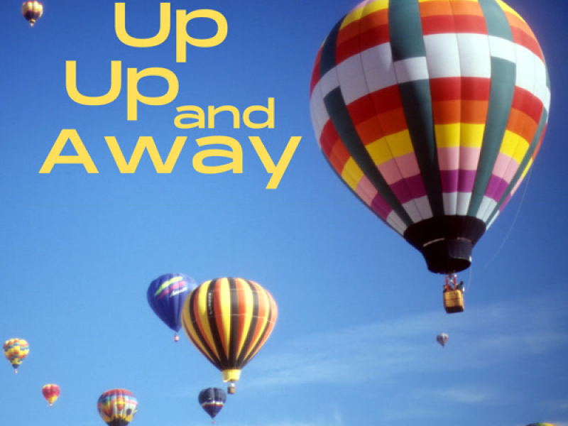 Up, Up, and Away