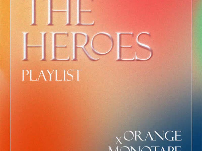 The Heroes Playlist (EP)