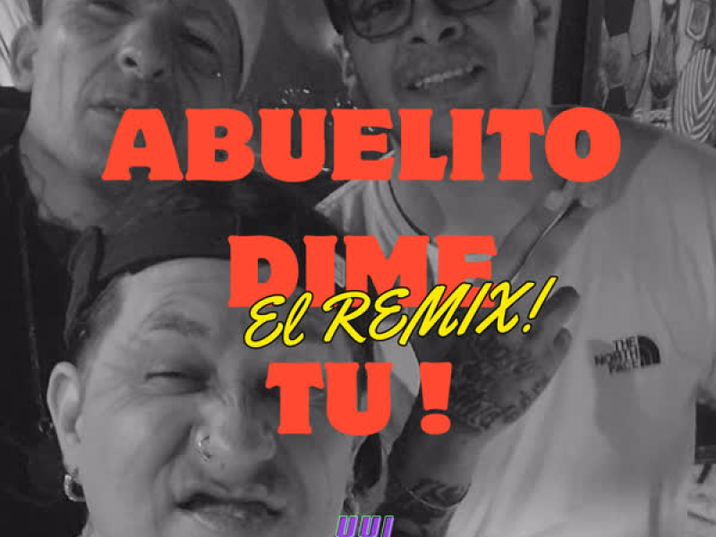 Abuelito dime Tu (REMIX) (Single)