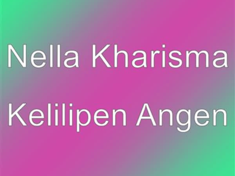Kelilipen Angen (Single)