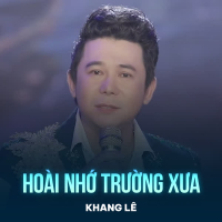 Hoài Nhớ Trường Xưa (Single)