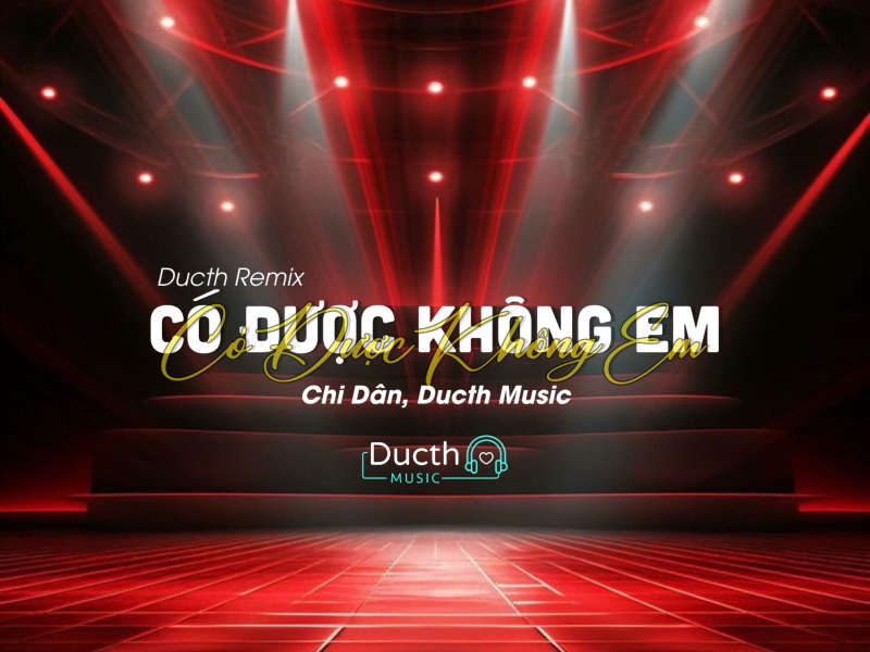 Có Được Không Em (Ducth Remix) (Single)